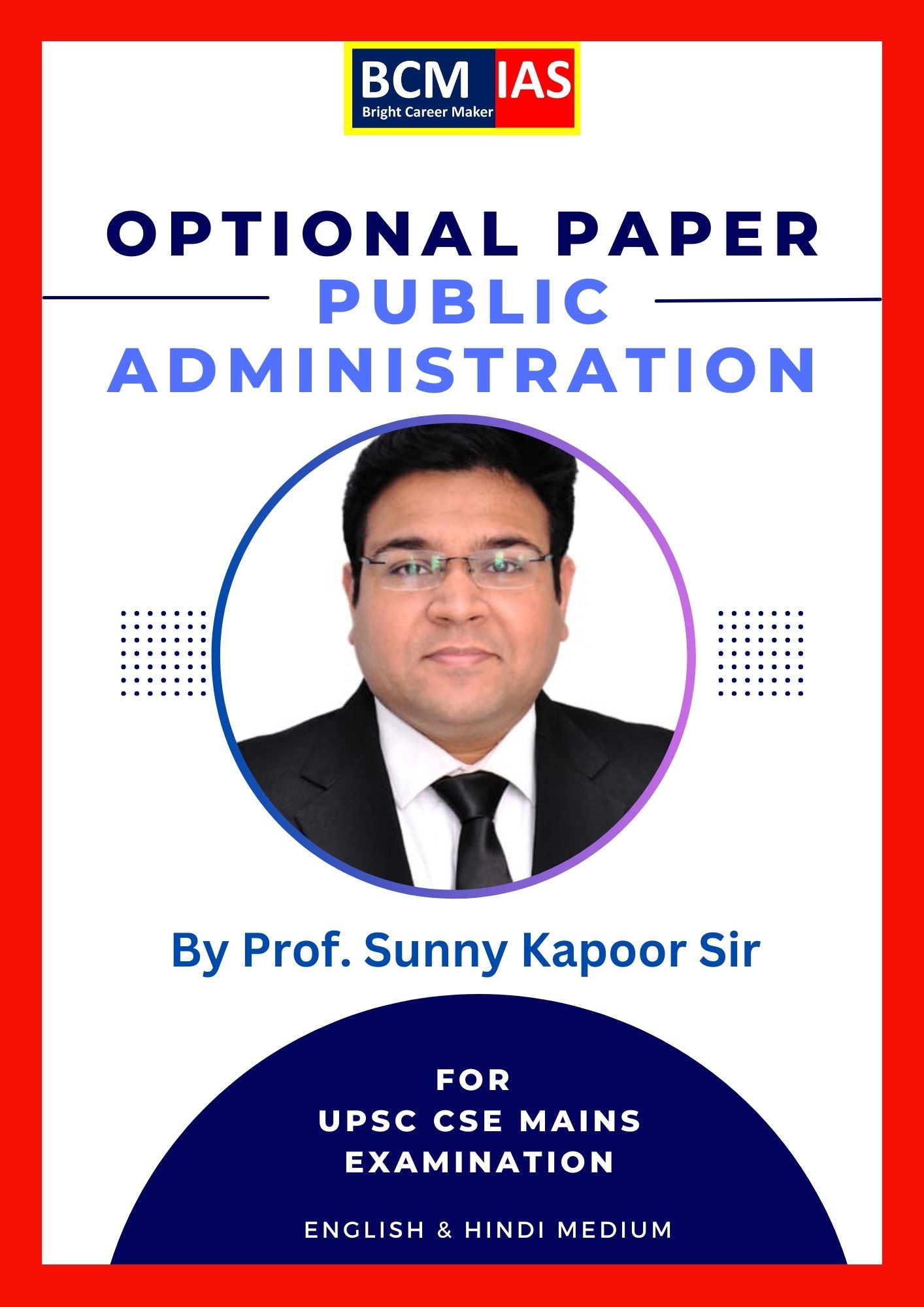 Optional Paper- Public Administration - offered by Bright IAS Career Maker Faridabad