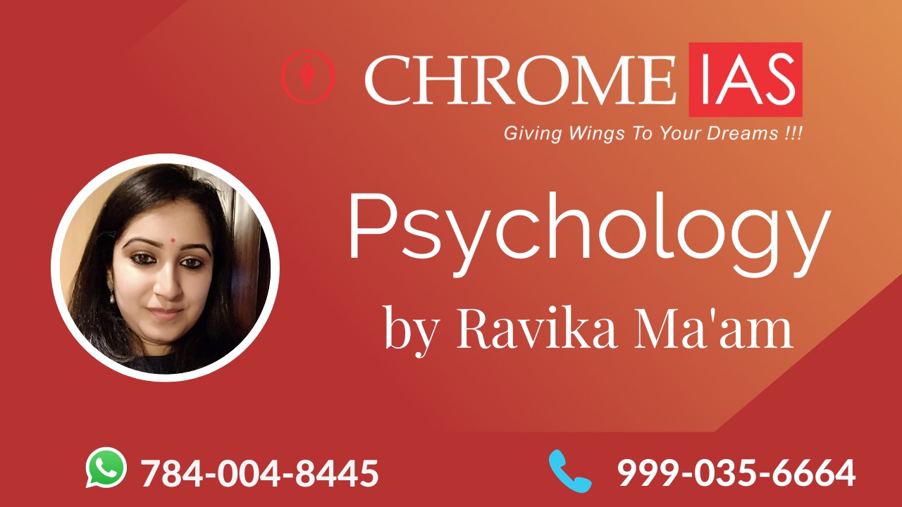 PSYCHOLOGY CRASH COURSE - offered by Chrome IAS Academy Delhi