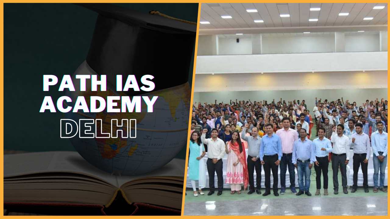 PATH IAS Academy New Delhi - New Batch 2024, Fees, Offers, Reviews, Results